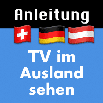 Deutsches TV im Ausland sehen