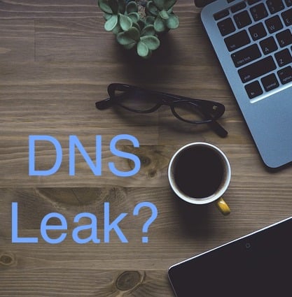 Was ist ein "DNS Leak" und wie kann ich mich schützen?