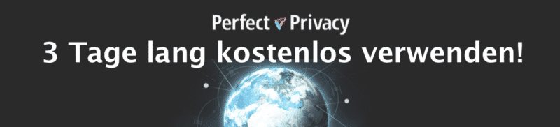 Perfect Privacy kostenlos testen!