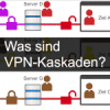 WassindVPN Kaskaden?