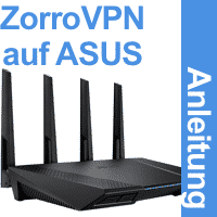 Anleitung ZorroVPN auf ASUS Router
